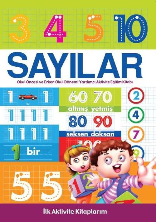 İlk Aktivite Kitaplarım - Sayılar 