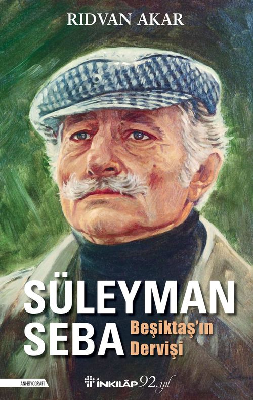 Beşiktaş'ın Dervişi Süleyman Seba