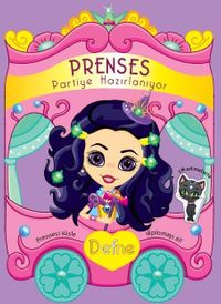 Prenses Partiye Hazırlanıyor - Defne