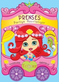 Prenses Partiye Hazırlanıyor - Yağmur