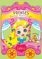 Prenses Partiye Hazırlanıyor / Zehra 