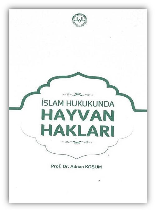 İslam Hukukunda Hayvan Hakları