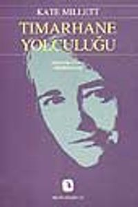 Tımarhane Yolculuğu