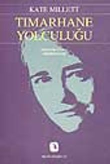 Tımarhane Yolculuğu