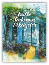 Kalbe Dokunan Hikayeler