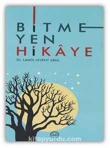 Bitmeyen Hikaye - Lamia Levent Abul