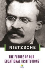The Future Of Our Eucational Institutions