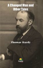 A Changed Man and Other Tales Other Tales 