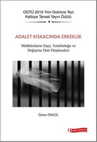 Adalet Kıskacında Erkeklik