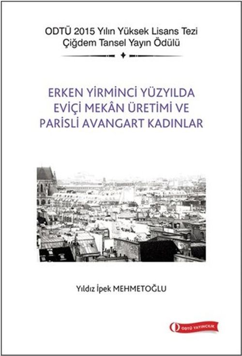 Erken Yirminci Yüzyılda Eviçi Mekan Üretimi ve Parisli Avangart Kadınlar