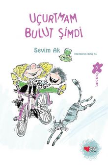 Uçurtmam Bulut Şimdi (Özel Baskı) - Sevim Ak