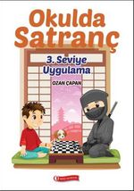 Okulda Satranç 3. Seviye - Uygulama