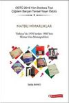 Matbu Mimarlıklar & Türkiye'de 1950'lerden 1980'lere Mimar Oto-Monografileri