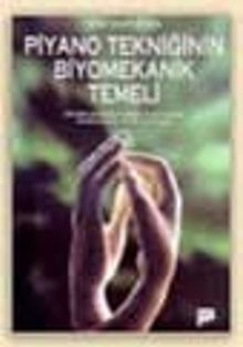 Piyano Tekniğinin Biyomekanik Temeli