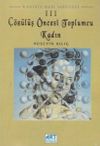 Kadının Batı Ser&uuml;veni 3: &Ccedil;&ouml;z&uuml;l&uuml;ş &Ouml;ncesi Toplumcu Kadın