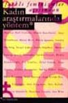 Kadın Araştırmalarında Y&ouml;ntem (Farklı Feminizmler A&ccedil;ısından)