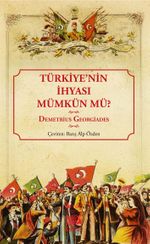 Türkiye'nin İhyası Mümkün Mü?