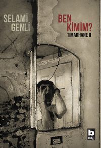 Ben Kimim? Tımarhane 2