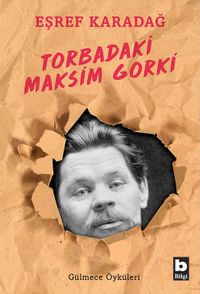 Torbadaki Maksim Gorki