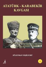 Atatürk - Karabekir Kavgası