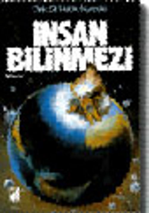 İnsan Bilinmezi