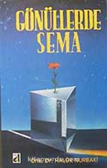 Gönüllerde Sema - Dr. Haluk Nurbaki