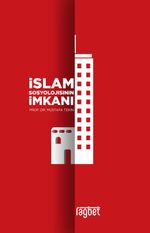 İslam Sosyolojisinin İmkanı