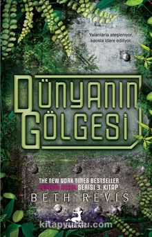 Dünyanın Gölgesi - Beth Revis