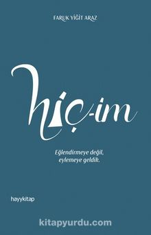 Hiç-İm - Faruk Yiğit Araz