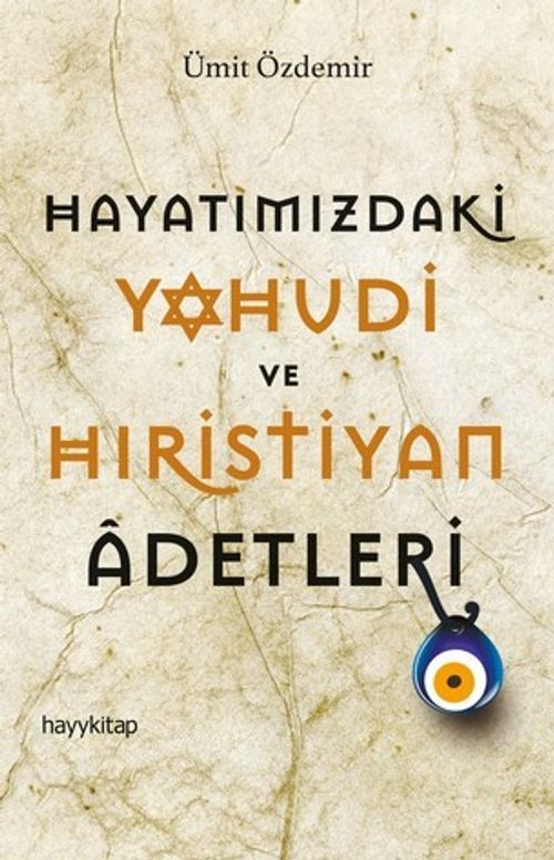 Hayatımızdaki Yahudi ve Hıristiyan Adetleri 