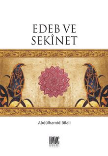 İmtihan Anında Edeb ve Sekinet - Abdülhamid Bilali