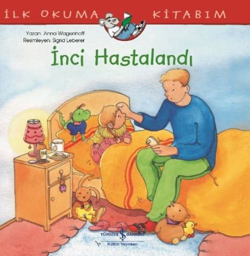İnci Hastalandı / İlk Okuma Kitabım