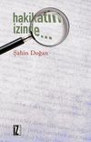 Hakikatin İzinde