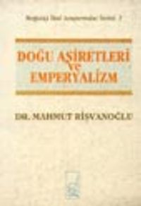 Doğu Aşiretleri Ve Emperyalizm