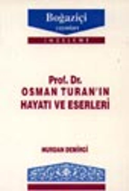 Osman Turan'ın Hayatı Ve Eserleri