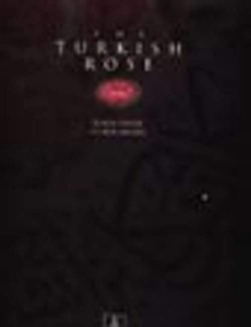 The Turkish Rose