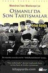 Osmanlı'da Son Tartışmalar & Mondros'tan Mudanya'ya