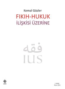 Fıkıh-Hukuk İlişkisi Üzerine 