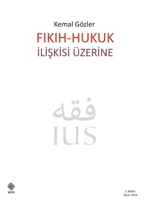 Fıkıh-Hukuk İlişkisi Üzerine 