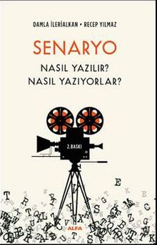 Senaryo Nasıl Yazılır? Nasıl Yazıyorlar?