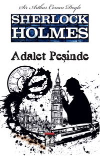 Adalet Peşinde / Sherlock Holmes