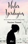 Hi&ccedil;bir Yerdeyim