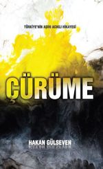 Çürüme & Türkiye'nin Aşırı Acıklı Hikayesi