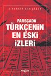 Fars&ccedil;ada T&uuml;rk&ccedil;enin En Eski İzleri