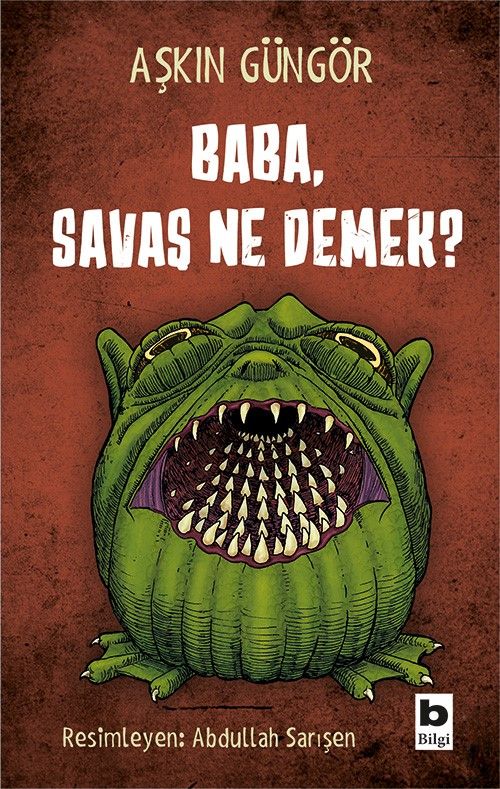 Baba, Savaş Ne Demek? 