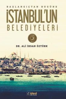 Başlangıçtan Bugüne İstanbul'un Belediyeleri