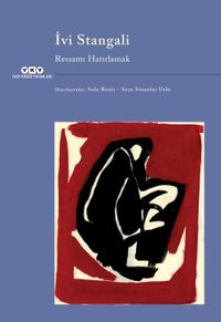 İvi Stangali / Ressamı Hatırlamak