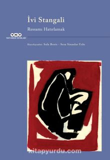 İvi Stangali / Ressamı Hatırlamak - Bilinmeyen Yazar