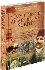 Yüzyıl Önce Anadolu ve Suriye