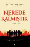 Nerede Kalmıştık & Bir Kud&uuml;s Romanı